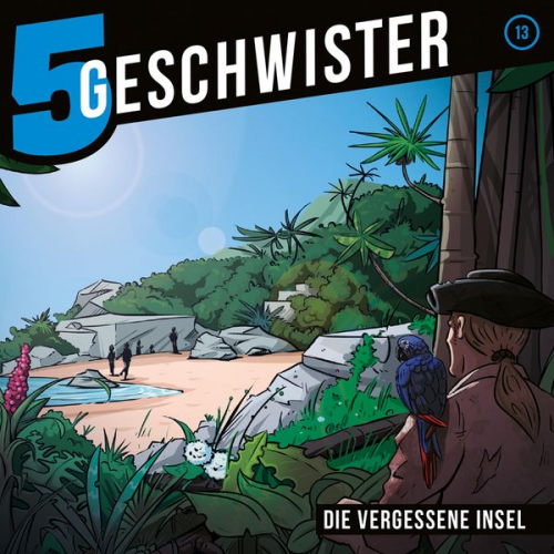 Tobias Schuffenhauer 5 Geschwister - 5 Geschwister (13): Die vergessene Insel