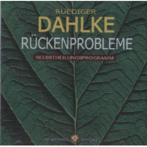 Rüdiger Dahlke - Rückenprobleme