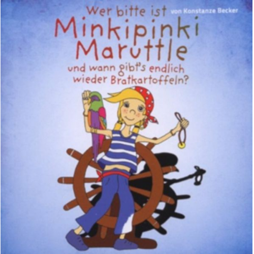 Konstanze Becker - Wer bitte ist Minkipinki Maruttle