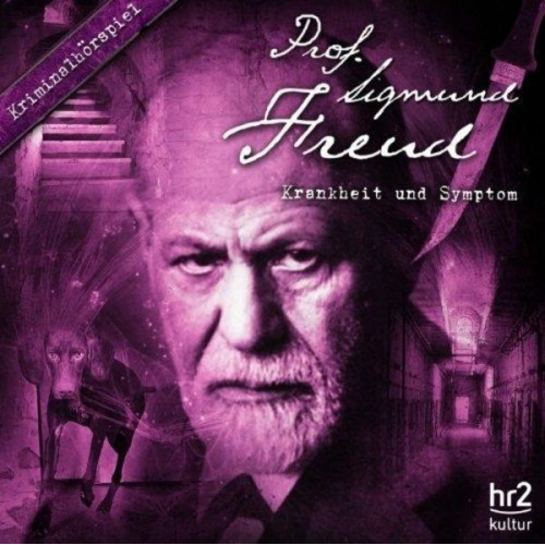 Prof. Sigmund Freud 8/Krankheit und Symptom/CD