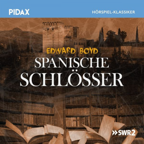 Edward Boyd - Spanische Schlösser