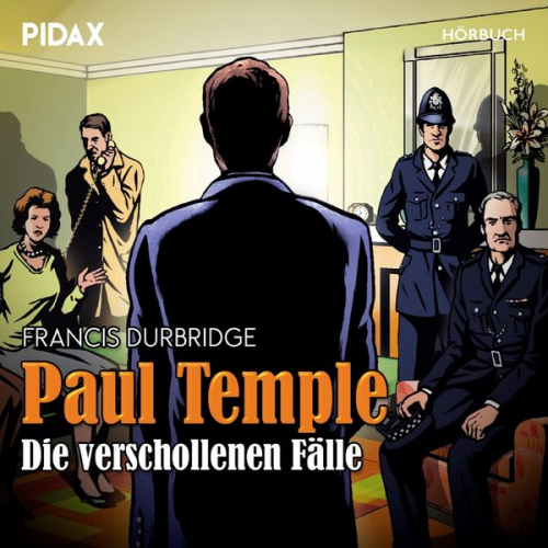 Francis Durbridge - Paul Temple - Die verschollenen Fälle