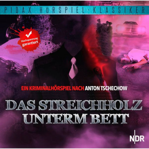 Anton Pawlowitsch Tschechow - Das Streichholz unterm Bett