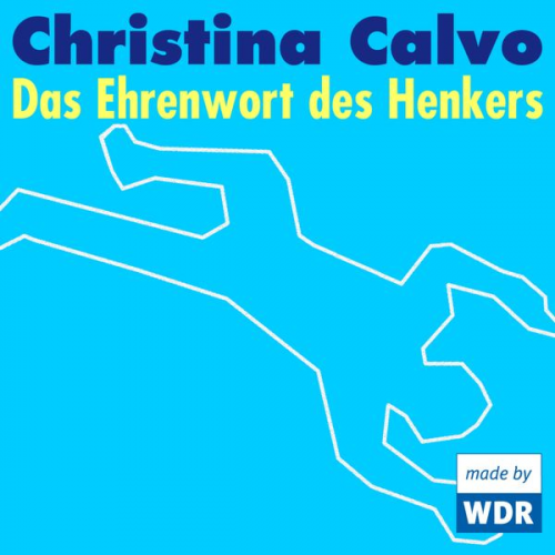 Christina Calvo - Das Ehrenwort des Henkers