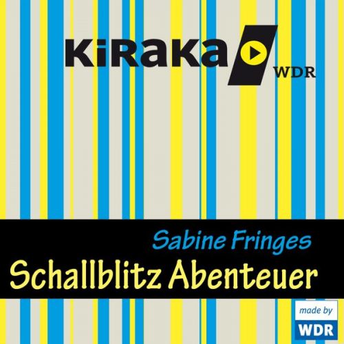 Sabine Fringes - Kiraka, Schallblitz Abenteuer