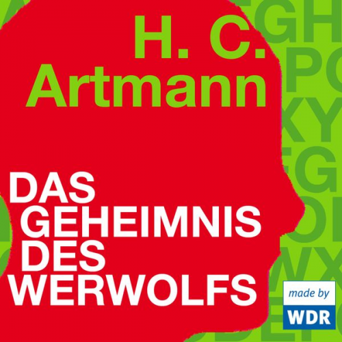 H.C. Artmann - Das Geheimnis des Werwolfs