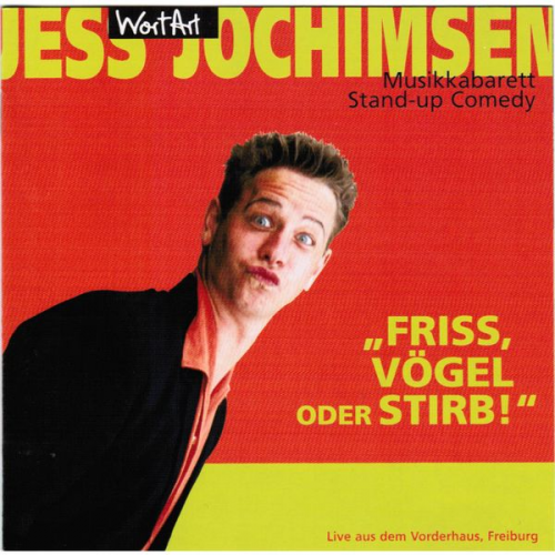 Jess Jochimsen - Friss, Vögel oder stirb (Live)