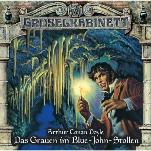 Arthur Conan Doyle - Das Grauen im Blue-John-Stollen