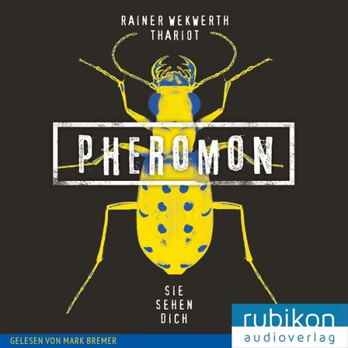 Thariot Rainer Wekwerth - Pheromon: Sie sehen Dich (2)