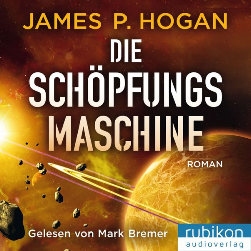 James P. Hogan - Die Schöpfungsmaschine