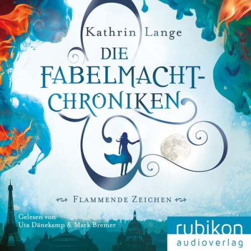 Kathrin Lange - Die Fabelmacht-Chroniken (Flammende Zeichen)