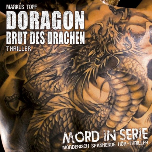 Markus Topf - Mord in Serie: Doragon/CD