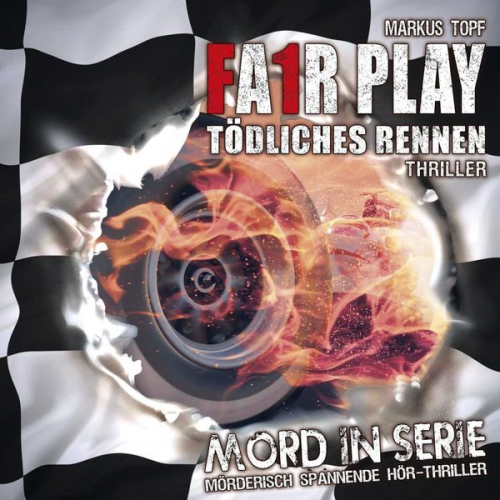 Markus Topf - Topf, M: Mord in Serie: Fair Play-Tödliches Rennen/CD