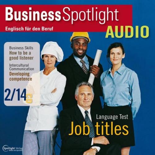 Spotlight Verlag - Business-Englisch lernen Audio - Gut und richtig zuhören