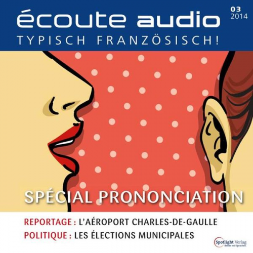 Spotlight Verlag - Französisch lernen Audio - Aussprache