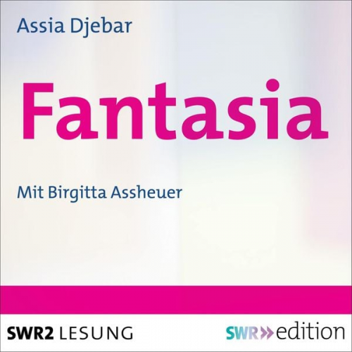 Assia Djebar - Fantasia