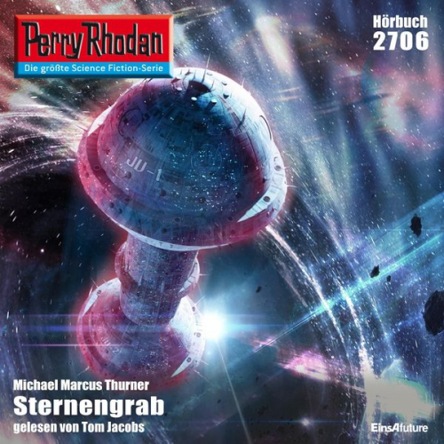 Michael Marcus Thurner - Perry Rhodan 2706: Sternengrab