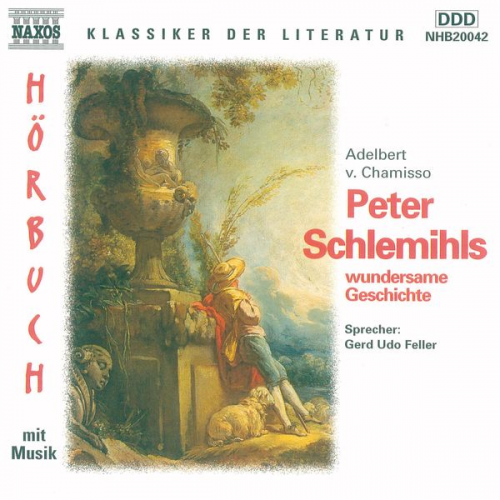 Adelbert Chamisso - Peter Schlemihls wundersame Geschichte