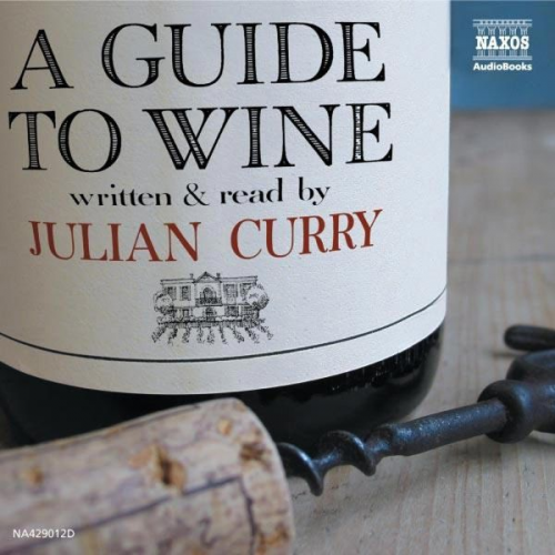 Julian Curry - A Guide To Wine