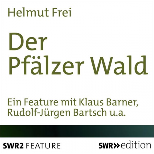 Helmut Frei - Der Pfälzer Wald