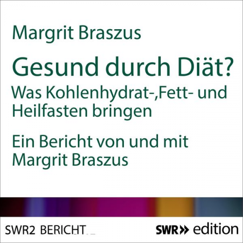 Margrit Braszus - Gesund durch Diät?