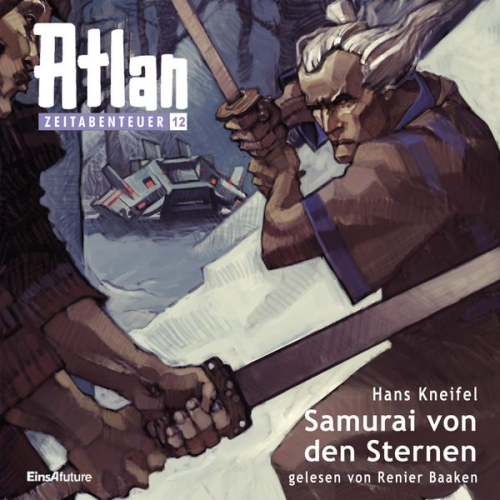 Hans Kneifel - Atlan Zeitabenteuer 12: Samurai von den Sternen