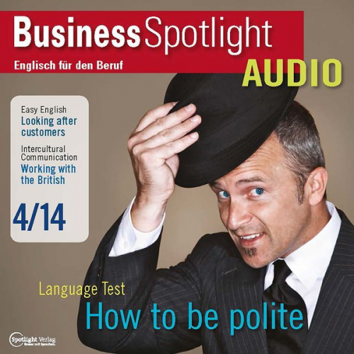 Spotlight Verlag - Business-Englisch lernen Audio - Geschäftsbeziehungen mit Briten