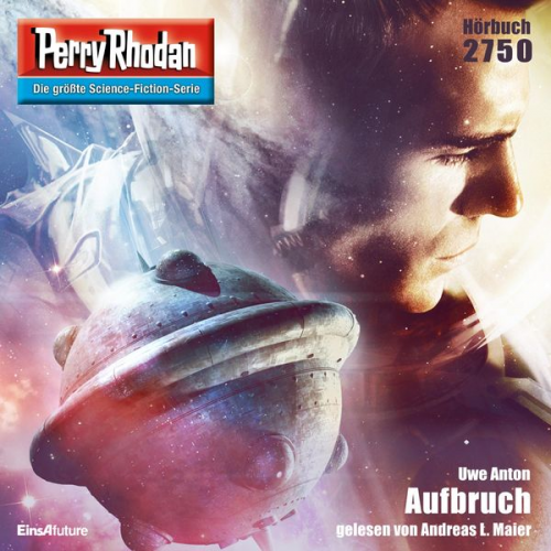 Uwe Anton - Perry Rhodan 2750: Aufbruch