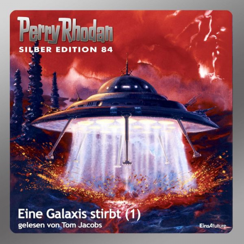 H. G. Ewers Erst Vlcek William Voltz H.G. Francis Hubert Haensel - Perry Rhodan Silber Edition 84: Eine Galaxis stirbt (Teil 1)