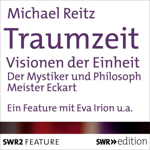 Michael Reitz - Traumzeit: Visionen der Einheit