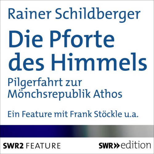 Rainer Schildberger - Die Pforte des Himmels