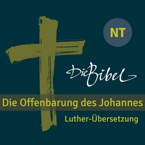 Luther-Übersetzung 1912 - Die Bibel - Die Offenbarung des Johannes