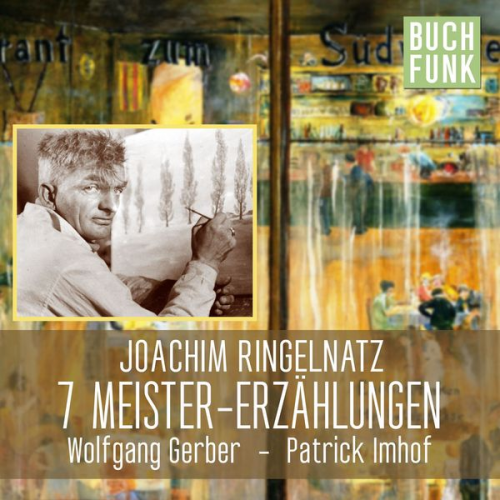 Joachim Ringelnatz - Joachim Ringelnatz - 7 Meistererzählungen