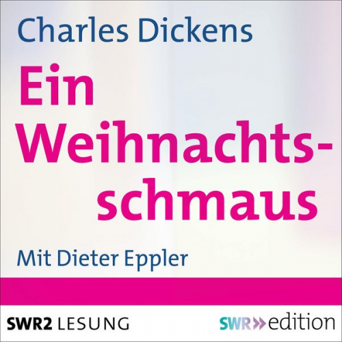 Charles Dickens - Ein Weihnachtsschmaus