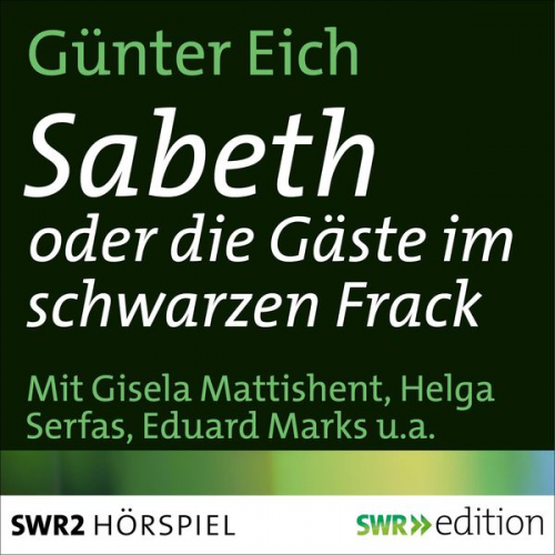 Günter Eich - Sabeth oder die Gäste im schwarzen Rock