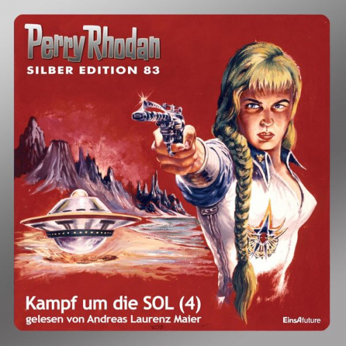 Kurt Mahr H.G. Ewers Clark Darlton Hans Kneifel H.G. Francis - Perry Rhodan Silber Edition 83: Kampf um die SOL (Teil 4)