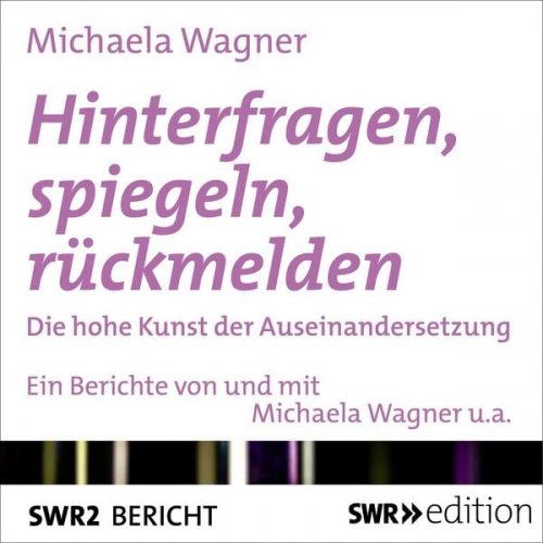 Michaela Wagner - Hinterfragen, spiegeln, rückmelden