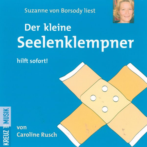 Caroline Rusch - Der kleine Seelenklempner