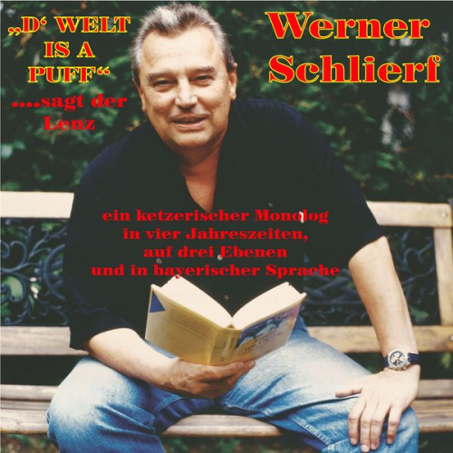 Werner Schlierf - D'Welt is a Puff