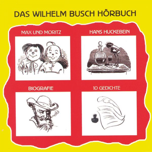 Wilhelm Busch - Das Wilhelm Busch Hörbuch