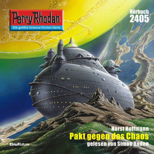 Horst Hoffmann - Perry Rhodan 2405: Pakt gegen das Chaos