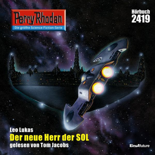 Leo Lukas - Perry Rhodan 2419: Der neue Herr der SOL