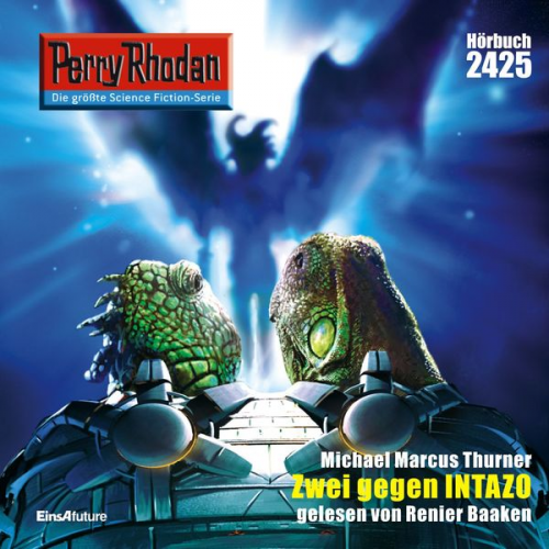 Michael Marcus Thurner - Perry Rhodan 2425: Zwei gegen Intazo