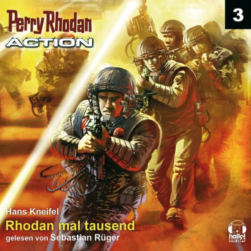 Hans Kneifel - Perry Rhodan Action 03: Rhodan mal tausend