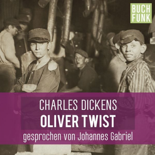 Charles Dickens - Oliver Twist - ungekürzt