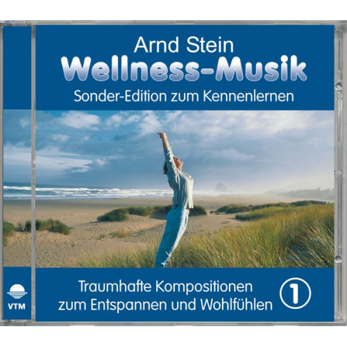 Arnd Stein - Wellness-Musik. Sonder-Edition zum Kennenlernen (01)