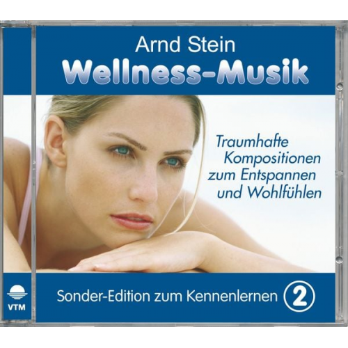 Arnd Stein - Wellness-Musik. Sonder-Edition zum Kennenlernen (02)