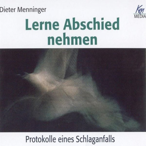 Dieter Menninger - Lerne Abschied nehmen