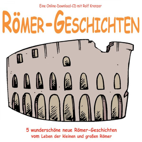 Rolf Krenzer - Römer-Geschichten