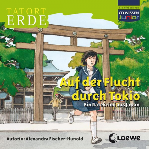 Alexandra Fischer-Hunold - Tatort Erde - Auf der Flucht durch Tokio